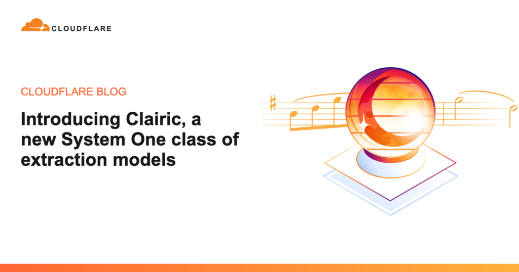 Cloudflare Launches Clairic Extraction Model Preview