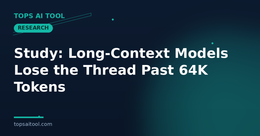 Study Finds Long-Context Models Still Lose the Thread Past 64K Tokens